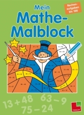 Mein Mathe-Malblock Rechenaufgaben bis 100 - Sabine Schwertf&uuml;hrer