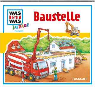 WAS IST WAS Junior Hörspiel: Baustelle