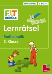 Fit f&uuml;r die Schule Lernr&auml;tsel Mathematik 3. Klasse - Werner Zenker