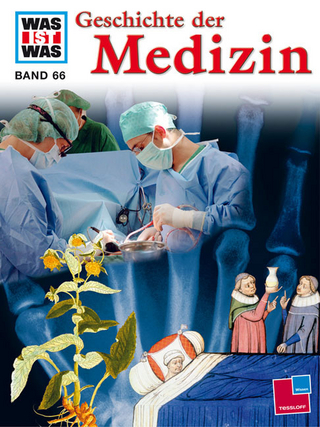 Was ist was, Band 066: Geschichte der Medizin