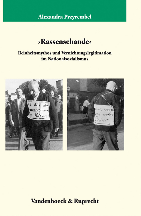&raquo;Rassenschande&laquo; - Alexandra Przyrembel