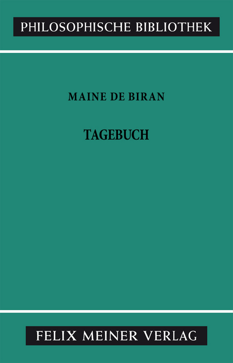 Tagebuch - François Pierre Gonthier Maine de Biran