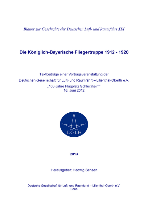 Die Königlich-Bayerische Fliegertruppe 1912-1920 - 