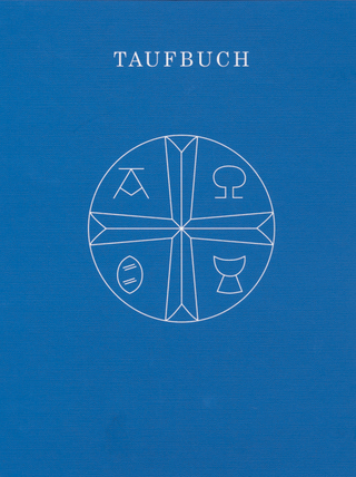 Taufbuch - Agende der Union Evangelischer Kirchen in der EKD