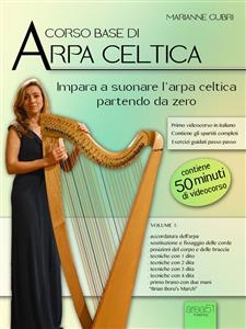 Corso base di arpa celtica. Volume 1