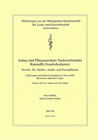 Anbau und Pflanzenschutz nachwachsender Rohstoffe (Sonderkulturen)