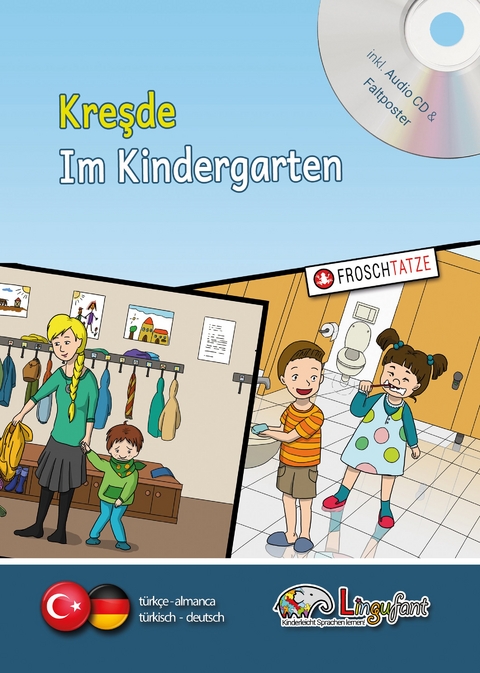 Lingufant - Kreşde/Im Kindergarten &ndash; t&uuml;rkisch/deutsch - mit CD - Sabrina Heuer-Diakow