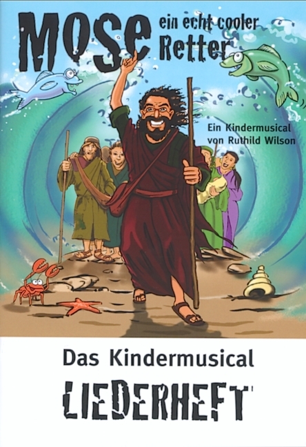 Mose - ein echt cooler Retter - 