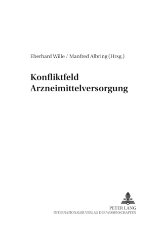 Konfliktfeld Arzneimittelversorgung