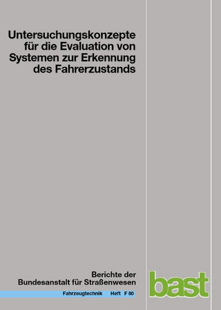 Untersuchungskonzepte für die Evaluation von Systemen zur Erkennung des Fahrerzustands