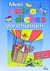Mein extradickes Vorschulbuch - Sigrid Leberer,  Merle Katrin