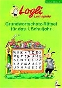 Grundwortschatz-R&auml;tsel f&uuml;r das 1. Schuljahr - Gisela Dorst