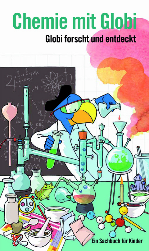 Chemie mit Globi - J&uuml;rg Lendenmann