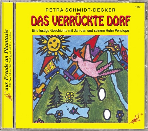Das verr&uuml;ckte Dorf - Petra Schmidt-Decker