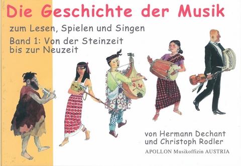 Die Geschichte der Musik - Hermann Dechant, Christoph Rodler