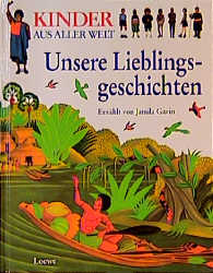 Kinder aus aller Welt - Unsere Lieblingsgeschichten - Jamila Gavin