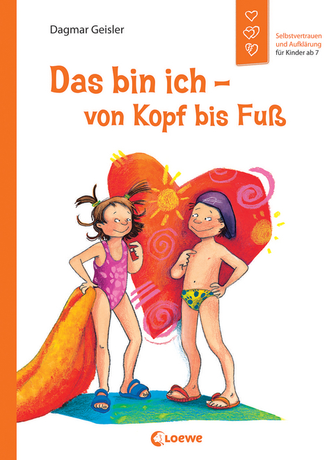 Das bin ich - von Kopf bis Fu&szlig; (Starke Kinder, gl&uuml;ckliche Eltern) - Dagmar Geisler