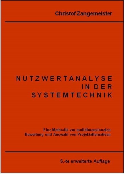 Nutzwertanalyse in der Systemtechnik - Christof Zangemeister