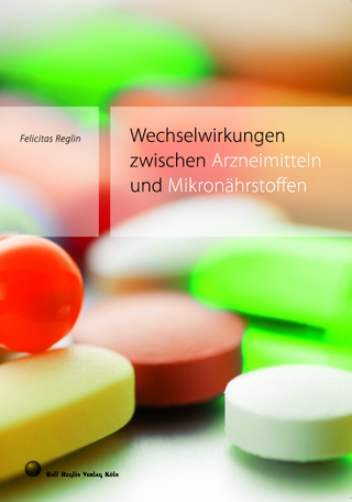 Wechselwirkungen zwischen Arzneimitteln und Mikronährstoffen