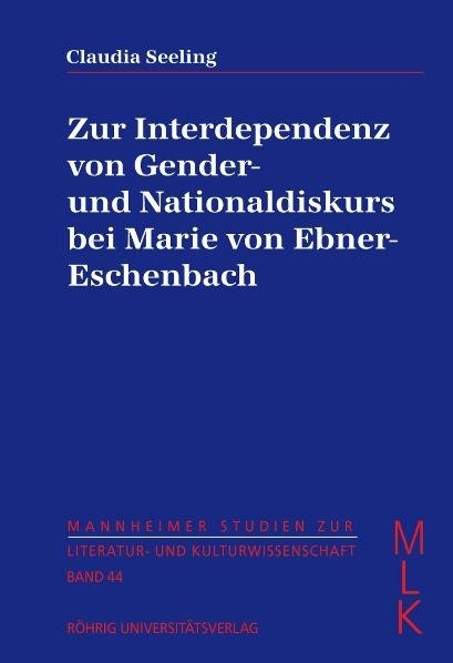 Zur Interdependenz von Gender- und Nationaldiskurs bei Marie von Ebner-Eschenbach - Claudia Seeling