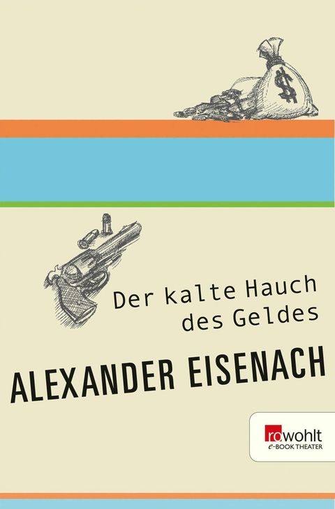 Der kalte Hauch des Geldes - Alexander Eisenach