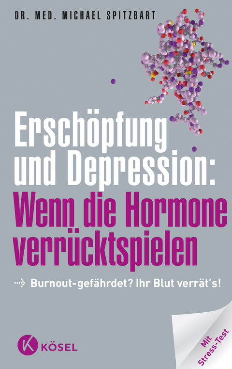 Ersch&ouml;pfung und Depression: Wenn die Hormone verr&uuml;cktspielen - Michael Spitzbart