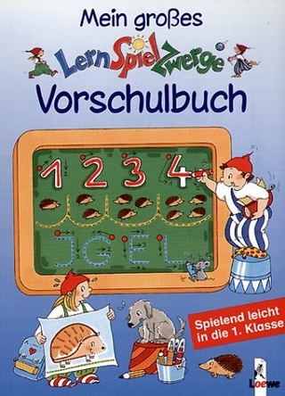 Mein grosses LernSpielZwerge-Vorschulbuch