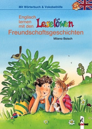 Englisch lernen mit den Leselöwen-Freundschaftsgeschichten