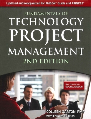 Fundamentals of Technology Project Management - Colleen Garton, Erika McCulloch