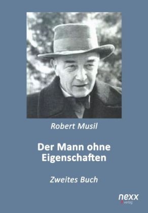 Der Mann ohne Eigenschaften - Robert Musil