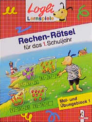 Rechen-R&auml;tsel f&uuml;r das 1. Schuljahr