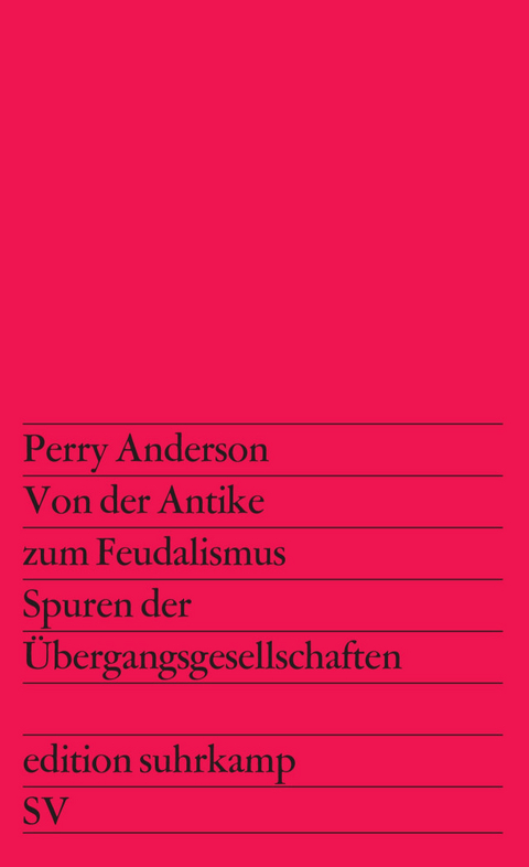 Von der Antike zum Feudalismus - Perry Anderson