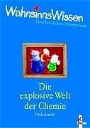 Die explosive Welt der Chemie