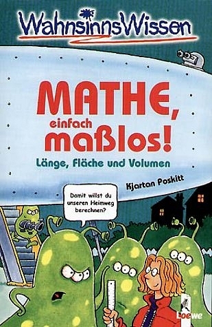 Mathe, einfach masslos!