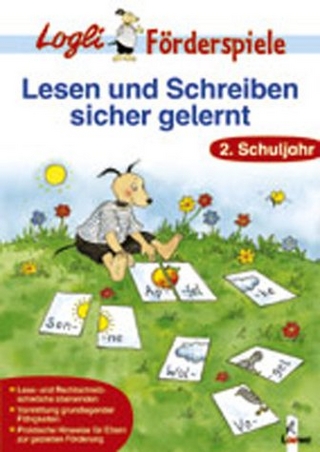 Lesen und Schreiben - sicher gelernt, 2. Schuljahr