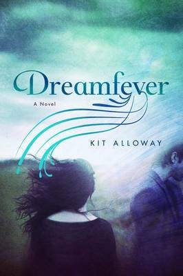 Dreamfever - Kit Alloway