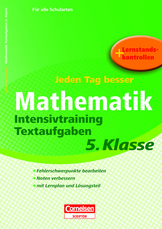 Jeden Tag besser - Mathematik Intensivtraining Textaufgaben 5. Klasse