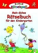 Mein dickes R&auml;tselbuch f&uuml;r den Kindergarten