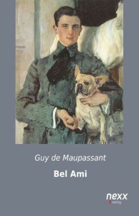 Bel Ami - Guy de Maupassant