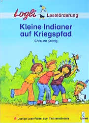 Kleine Indianer auf Kriegspfad - Christina Koenig