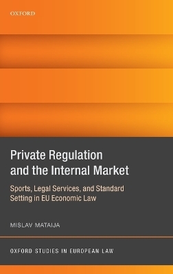 Private Regulation and the Internal Market