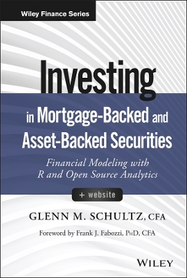Investing in Mortgage-Backed and Asset-Backed Securities, + Website - Glenn M. Schultz