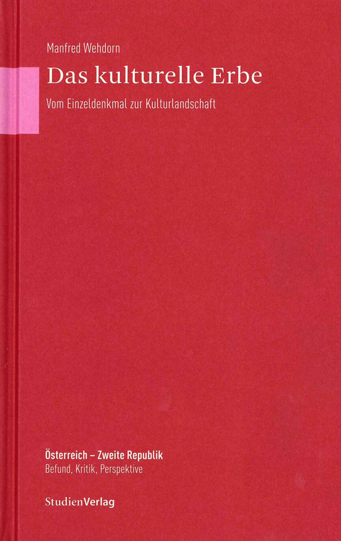 Das kulturelle Erbe - Manfred Wehdorn