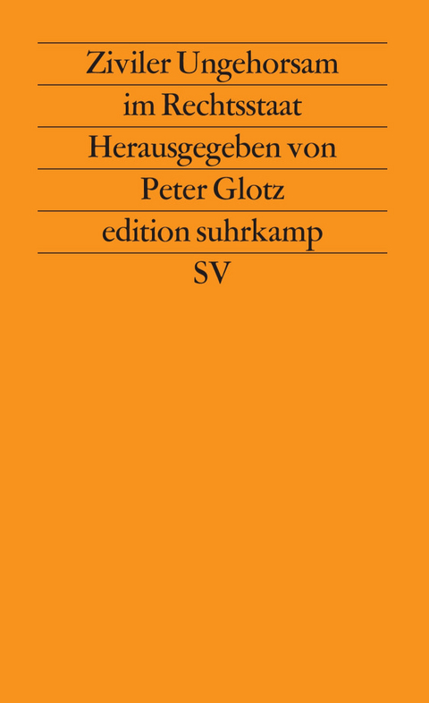 Ziviler Ungehorsam im Rechtsstaat - 