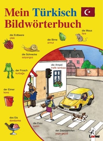 Mein T&uuml;rkisch-Bildw&ouml;rterbuch - Angela Weinhold