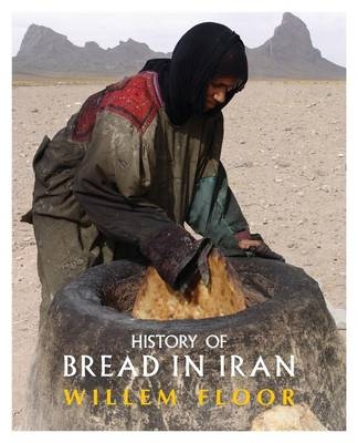 History of Bread in Iran - Dr Willem Floor