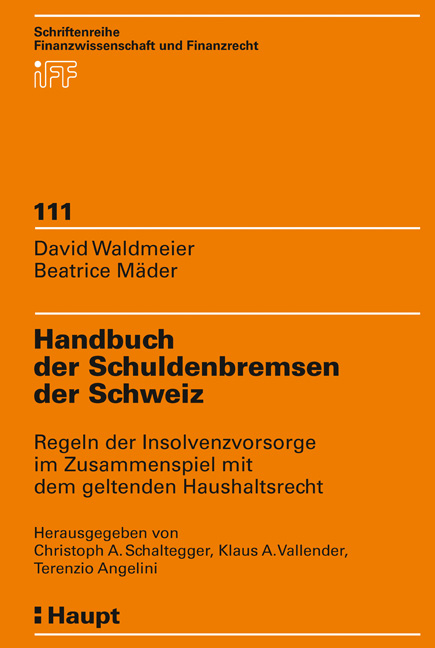 Handbuch der Schuldenbremsen der Schweiz - David Waldmeier, Beatrice M&auml;der
