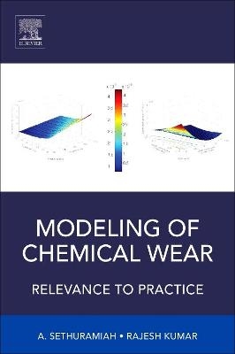 Modeling of Chemical Wear - A. Sethuramiah, Rajesh Kumar