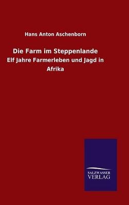 Die Farm im Steppenlande
