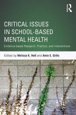 Critical Issues in School-based Mental Health - 